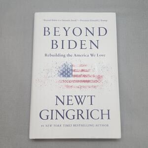 Beyond Biden - Paperback By Gingrich, Newt -‎ Like New
